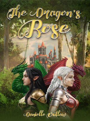 cover image of The Dragons' Rose